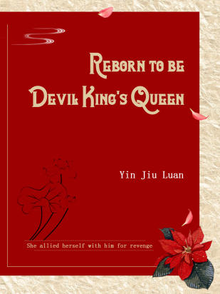 Reborn to be Devil King's Queen